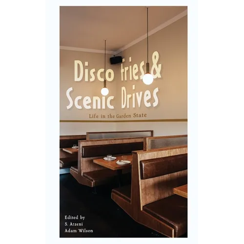 Disco Fries & Scenic Drives: Life in the Garden State