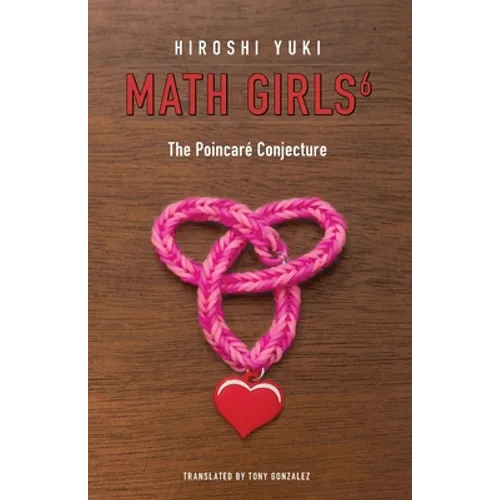 Math Girls 6: The Poincaré Conjecture
