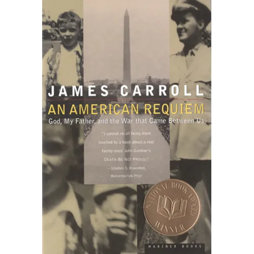 An American Requiem: God, My Father, and the War That Came Between Us