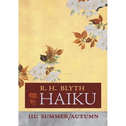 Haiku (Volume III): Summer / Autumn