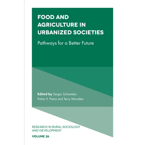 Food and Agriculture in Urbanized Societies: Pathways for a Better Future