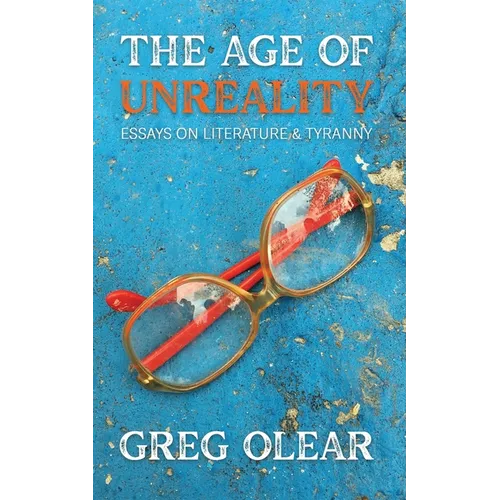 The Age of Unreality