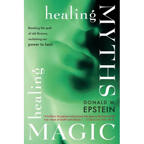 Healing Myths, Healing Magic