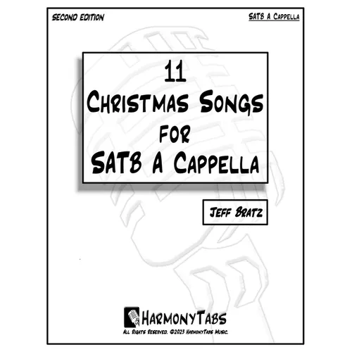 11 Christmas Songs For SATB A Cappella: Second Edition