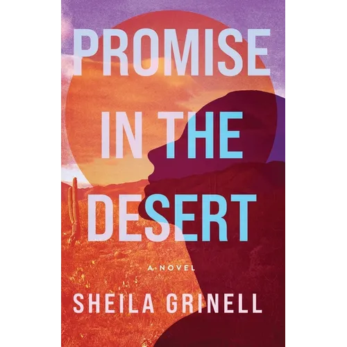 Promise in the Desert: A Sonoran Desert Novel