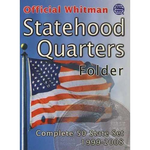 Official Whitman(r) Coin Folder - Statehood Quarters: 1999-2009 (Single Mint): Complete 50 State Set: 1999-2008