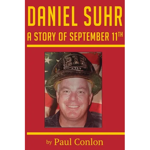 Daniel Suhr: A Story of September 11th