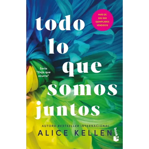 Todo Lo Que Somos Juntos / All That We Are Together