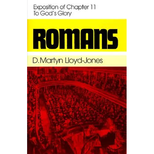 Romans 11: To God's Glory