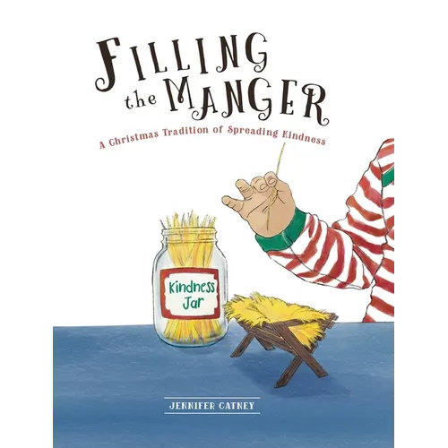 Filling the Manger: A Christmas Tradition of Spreading Kindness