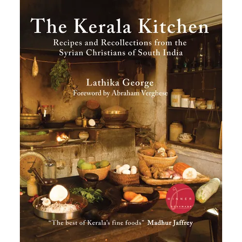 The Kerala Kitchen, Expanded Edition: Recipes and Recollections from the Syrian Christians of South India - Paperback