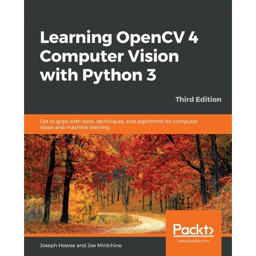 Learning OpenCV 4 Computer Vision with Python 3