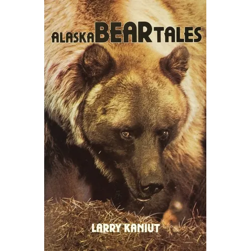 Alaska Bear Tales