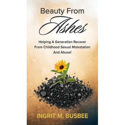 Beauty From Ashes