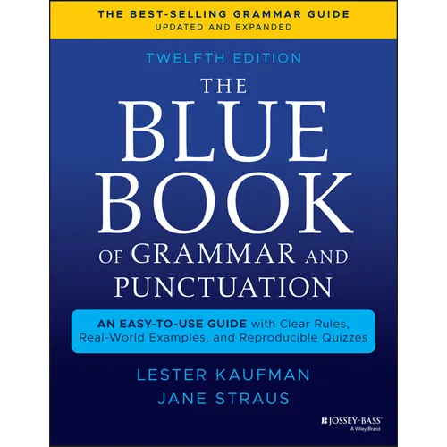 The Blue Book of Grammar and Punctuation: An Easy-To-Use Guide with Clear Rules, Real-World Examples, and Reproducible Quizzes