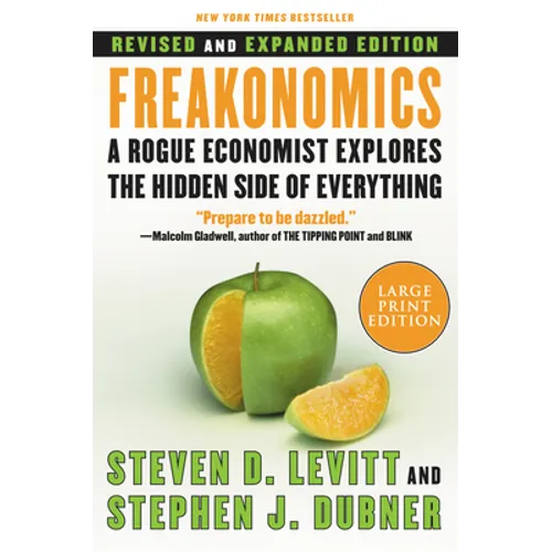 Freakonomics REV Ed: A Rogue Economist Explores the Hidden Side of Everything