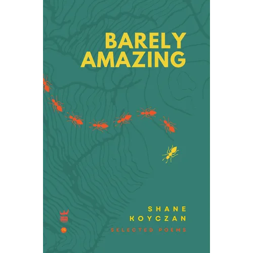 Barely Amazing: Selected Poems