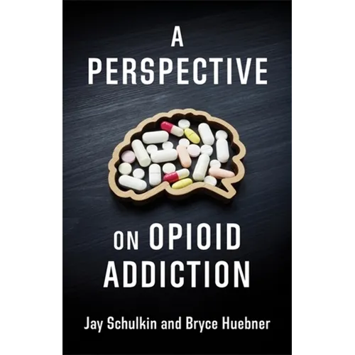 A Perspective on Opioid Addiction