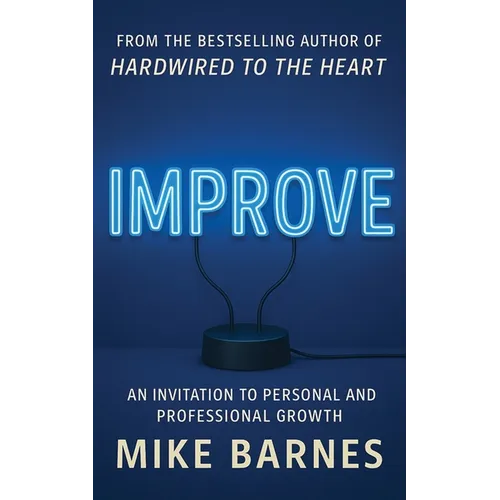 Improve: An Invitation To Personal And Professional Growth