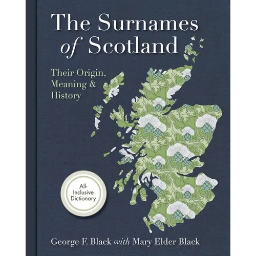Surnames of Scotland: Their Origin, Meaning and History