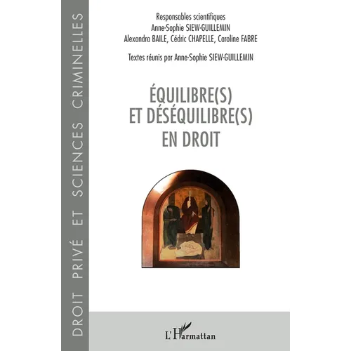 Equilibre(s) et déséquilibre(s) en droit