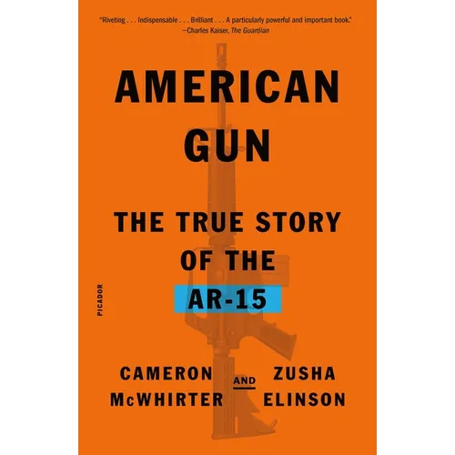 American Gun: The True Story of the Ar-15
