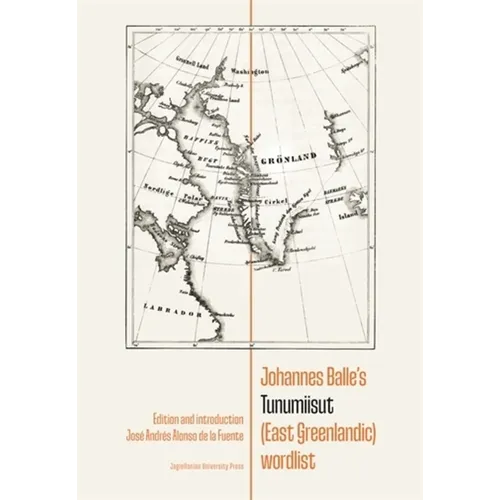 Johannes Balle's Tunumiisut (East Greenlandic) Wordlist