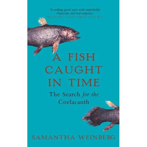 A Fish Caught in Time: The Search for the Coelacanth