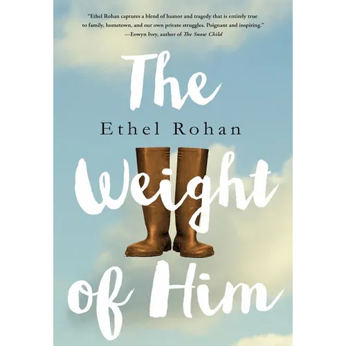The Weight of Him