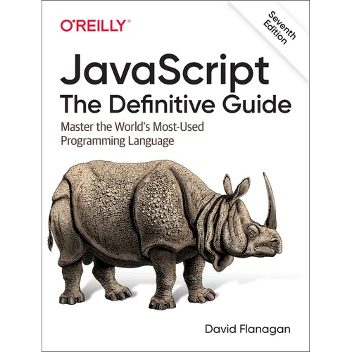 Javascript: The Definitive Guide: Master the World's Most-Used Programming Language