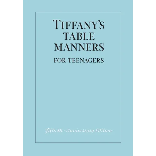 Tiffany's Table Manners for Teenagers