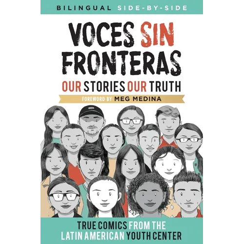 Voces Sin Fronteras: Our Stories, Our Truth