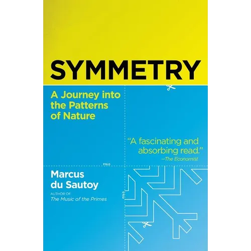 Symmetry: A Journey Into the Patterns of Nature