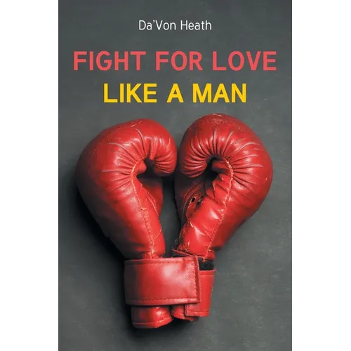 Fight For Love Like a Man