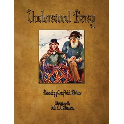 Understood Betsy - Illustrated