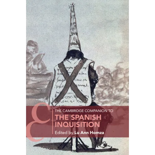The Cambridge Companion to the Spanish Inquisition
