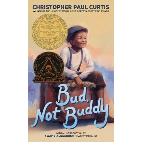 Bud, Not Buddy: (Newbery Medal Winner)