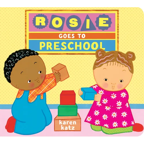 Rosie Goes to Preschool