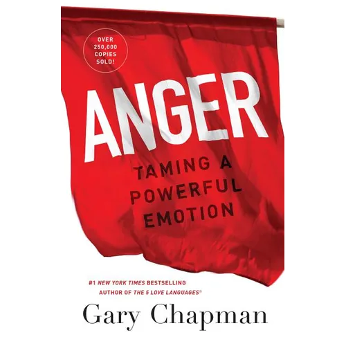 Anger: Taming a Powerful Emotion