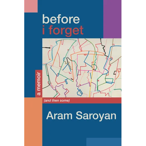 Before I Forget: A Memoir (and Then Some)