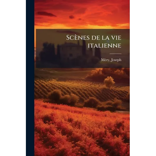 Scènes de la vie italienne
